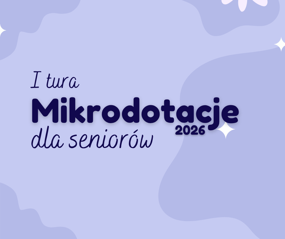 Konkurs mikrodotacje dla Seniorów 2026 - I tura